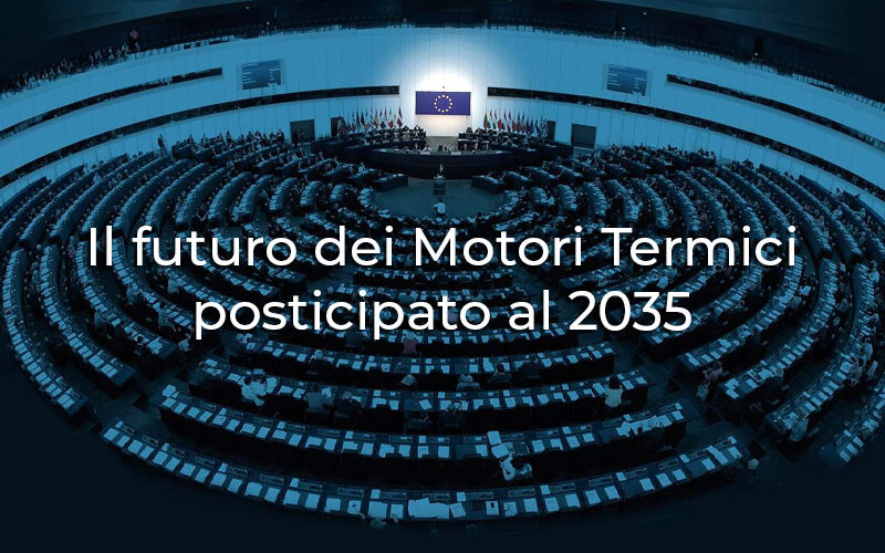 Il futuro dei Motori Termici posticipato al 2035